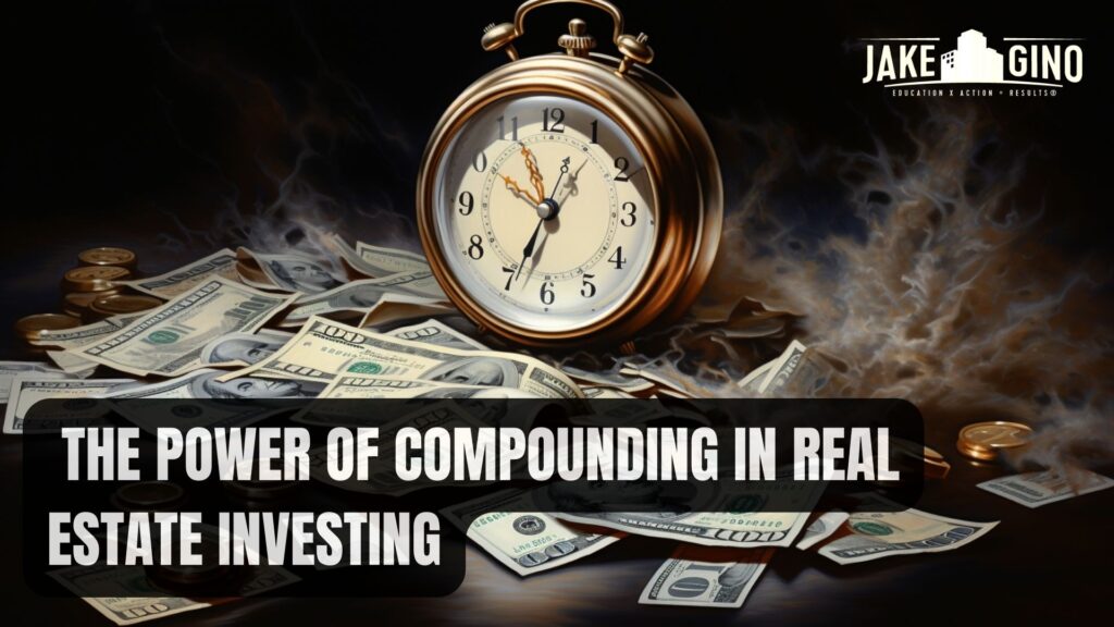 Power of Compounding in Real Estate