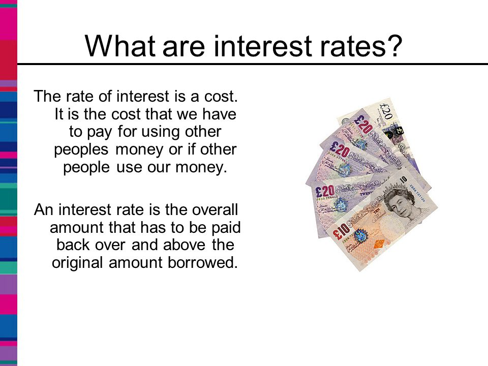 What are interest rates?